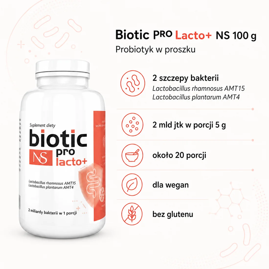 Biotic PRO Lacto+ NS 100 g – infografika: 2 szczepy bakterii, 2 mld jtk w porcji 5 g, około 20 porcji, produkt dla wegan i bez glutenu